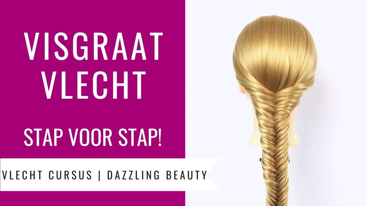 VISGRAAT VLECHT | HOE MAAK JE DAT? | Vlecht Cursus Dazzling Beauty (deel 4)