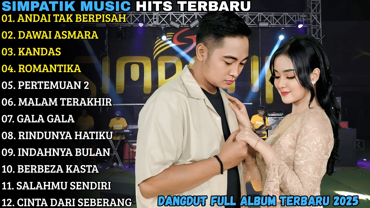 IRWAN FT FIRA CANTIKA | ANDAI TAK BERPISAH - DAWAI ASMARA | SIMPATIK MUSIC FULL ALBUM TERBARU 2025