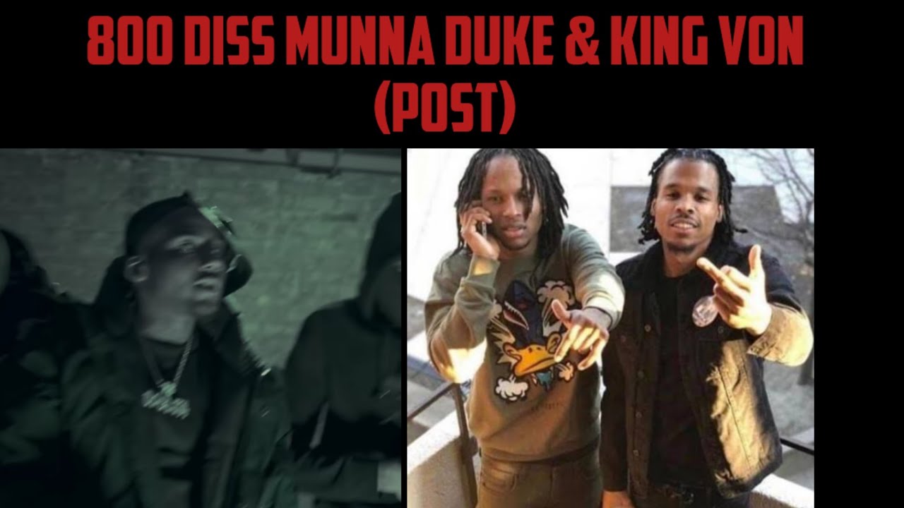 800 Diss Munna Duke & King Von (Post)