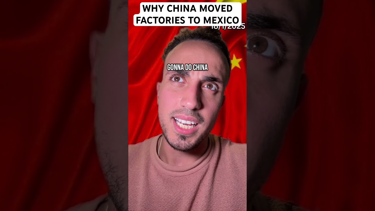 Why China Moved Factories To Mexico