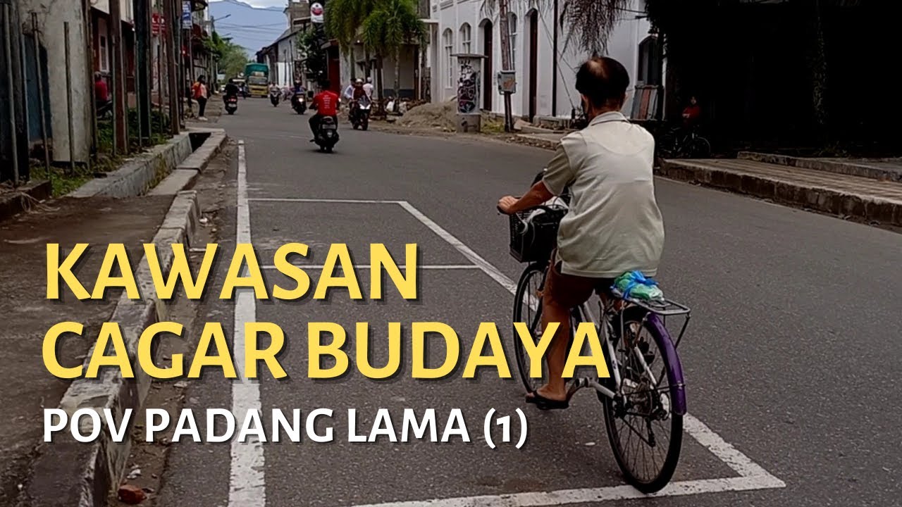 POV City Walking | Atmosfer Kota Tua Padang: Kampung Teleng - Tanah Kongsi
