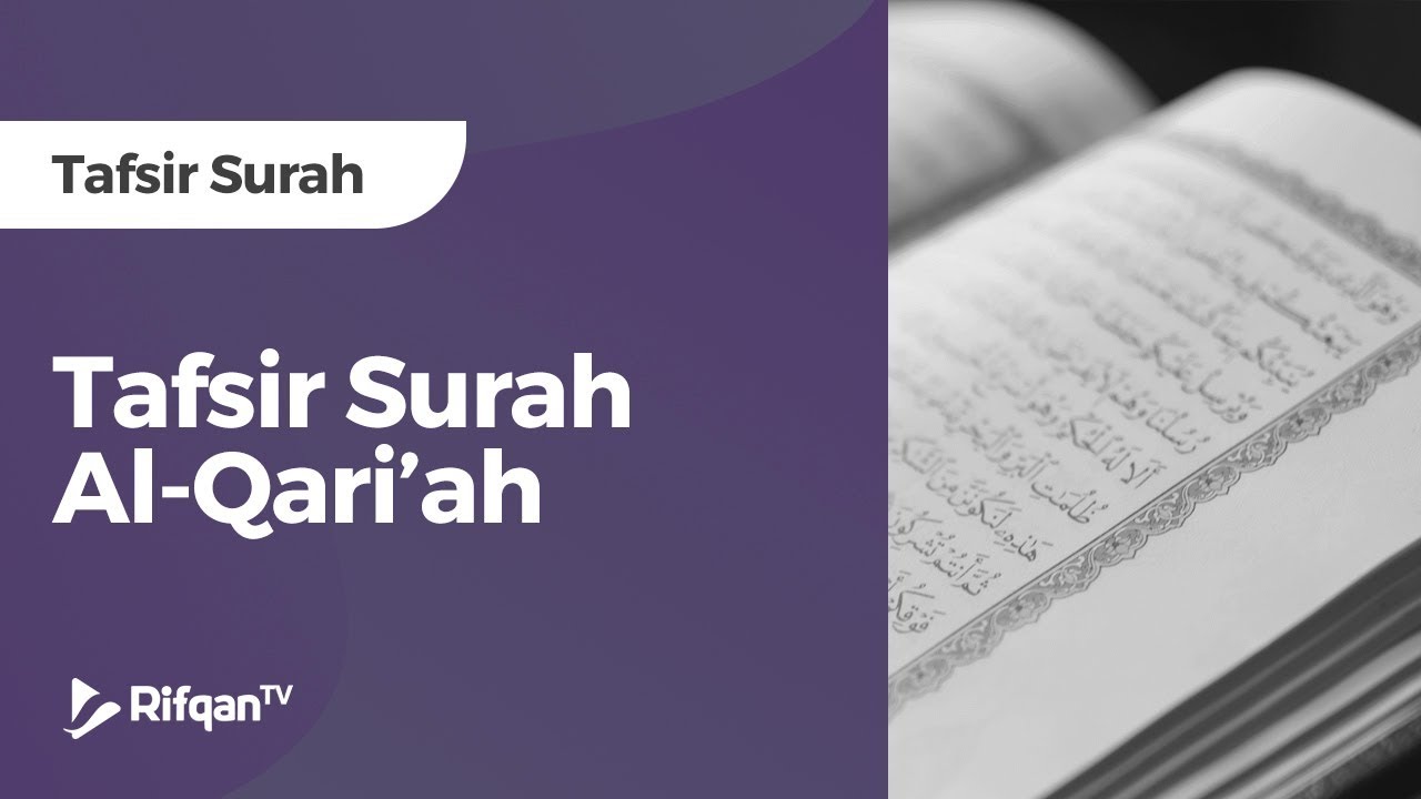 Tafsir Surah Al-Qari'ah - Ustadz Khairullah Anwar Luthfi, Lc