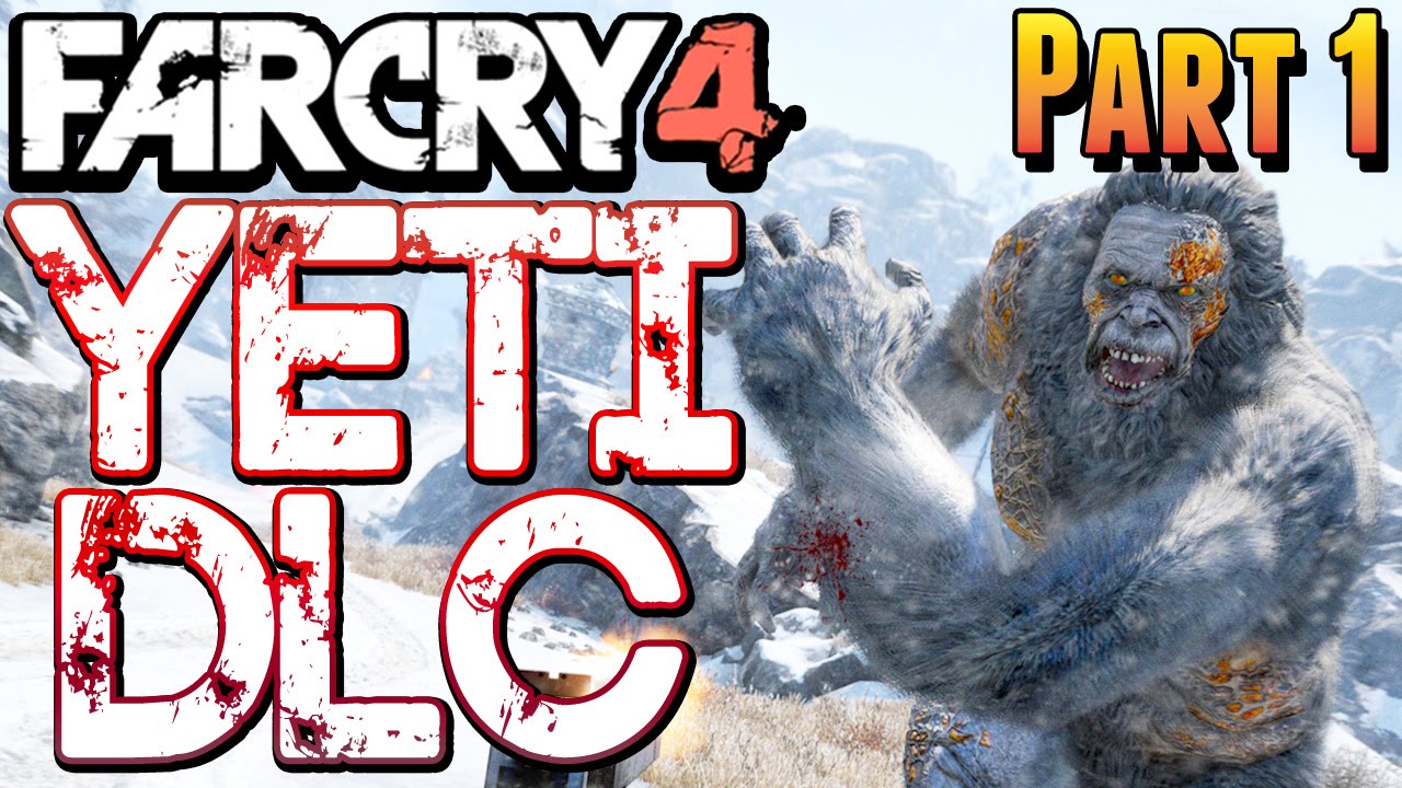 Far Cry 4 Valley of the Yetis Gameplay Walkthrough Part 1 - Let's play Yetis DLC