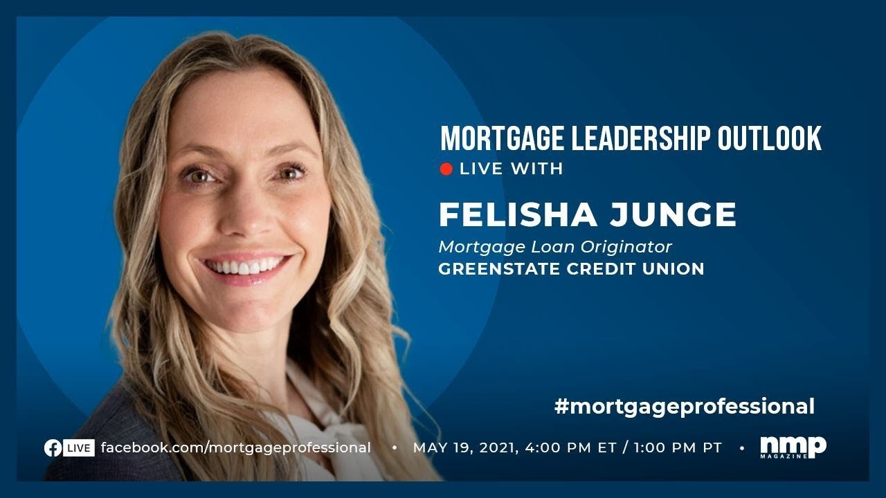 Mortgage Leadership Outlook: Felisha Junge