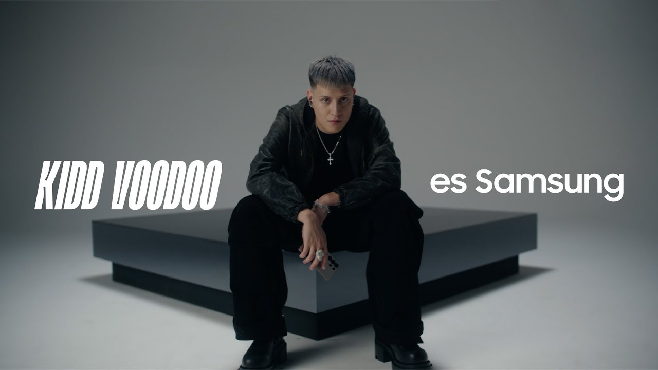 Kidd Voodoo x Samsung | Lo real suena diferente​