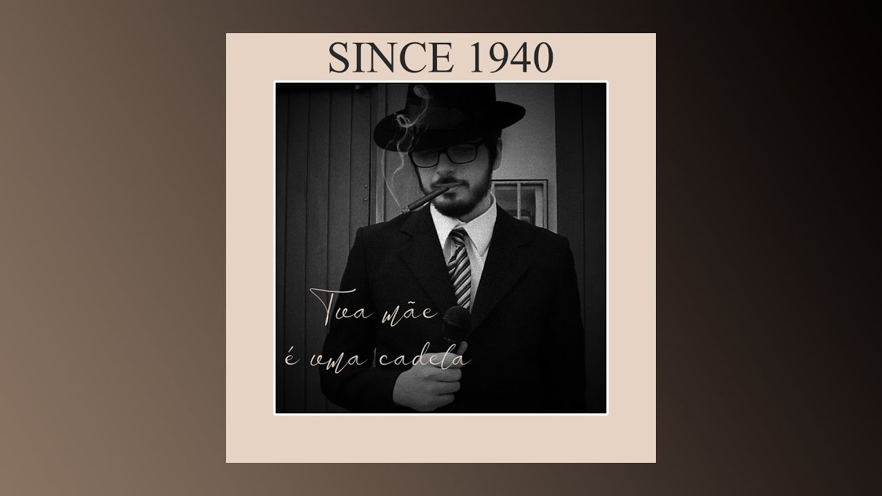 Tua mãe é uma cadela - AIDES CREW (1940's Edition) IA
