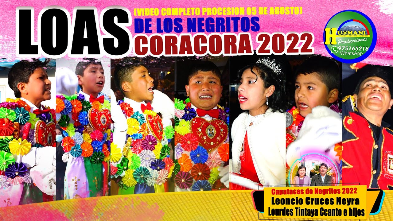 CORACORA 2022 // LOAS COMPLETOS DE LOS NEGRITOS // 
