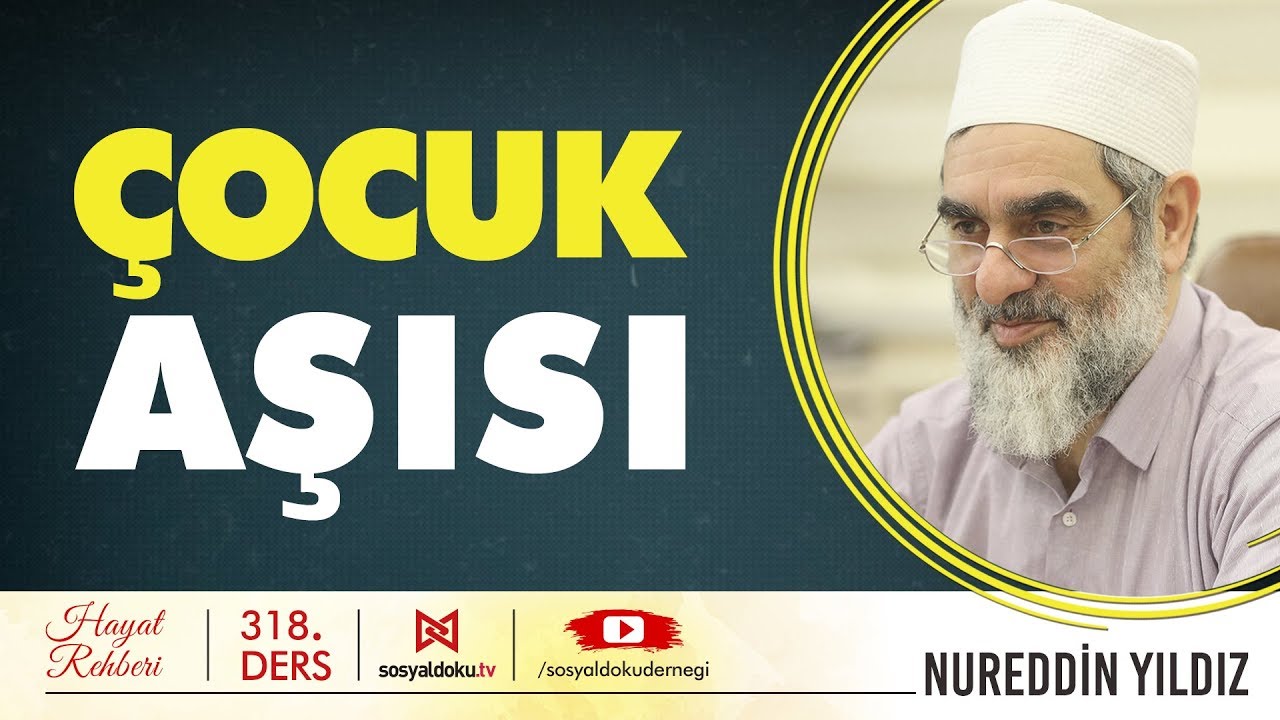 Çocuk Aşısı - Hayat Rehberi - Nureddin YILDIZ