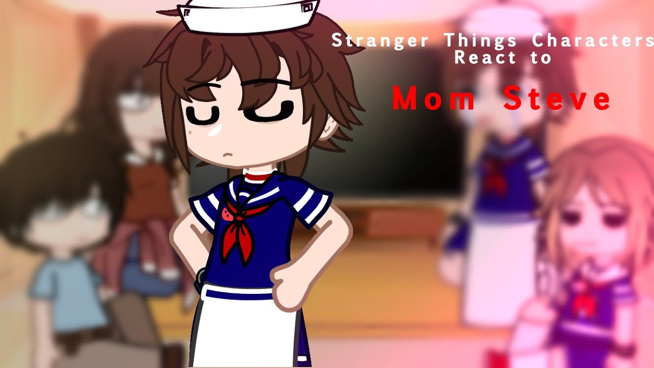 Stranger Things Characters React to Mom Steve || Credits in Description