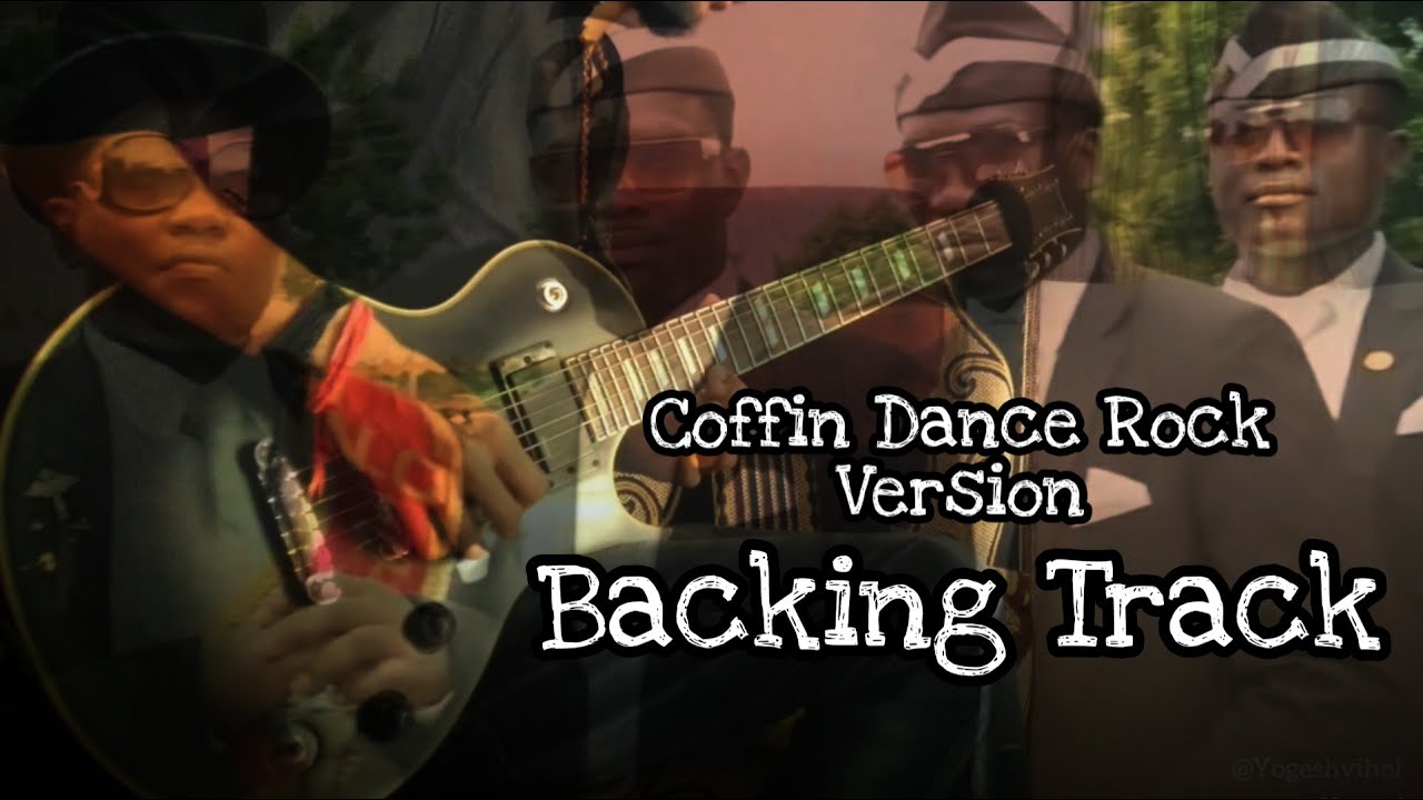 Backing Track - Coffin Dance (Rock Version) | Yogesh Vihol