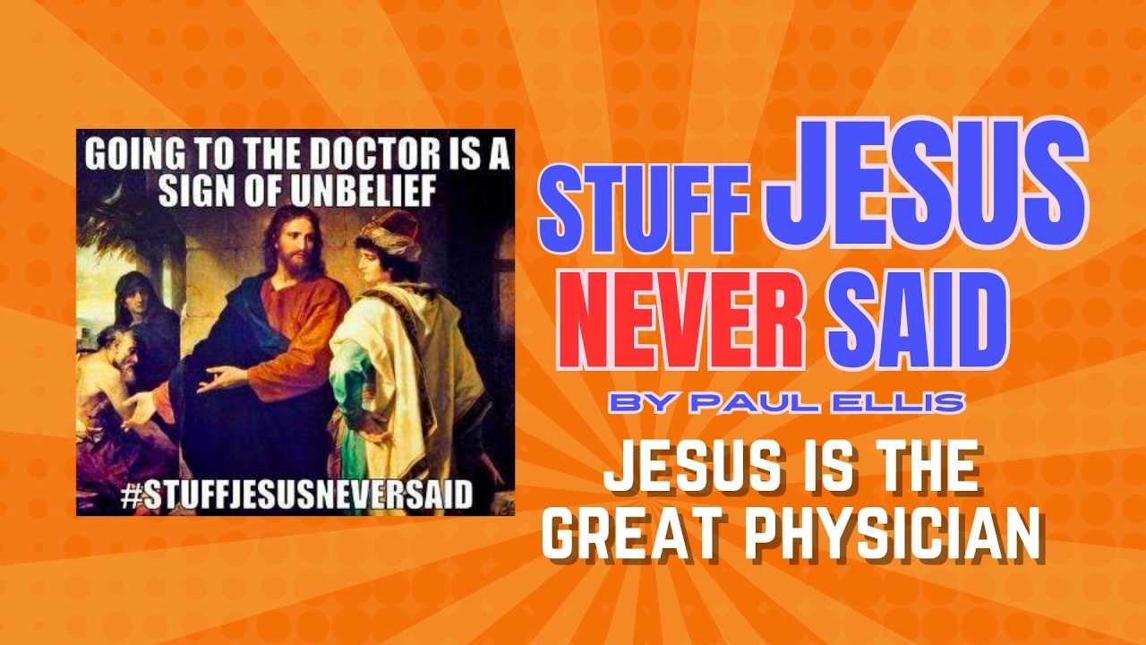 SJNS L#15 | Going to the Doctor Is a Sign of Unbelief? | Jesus the Great Physician