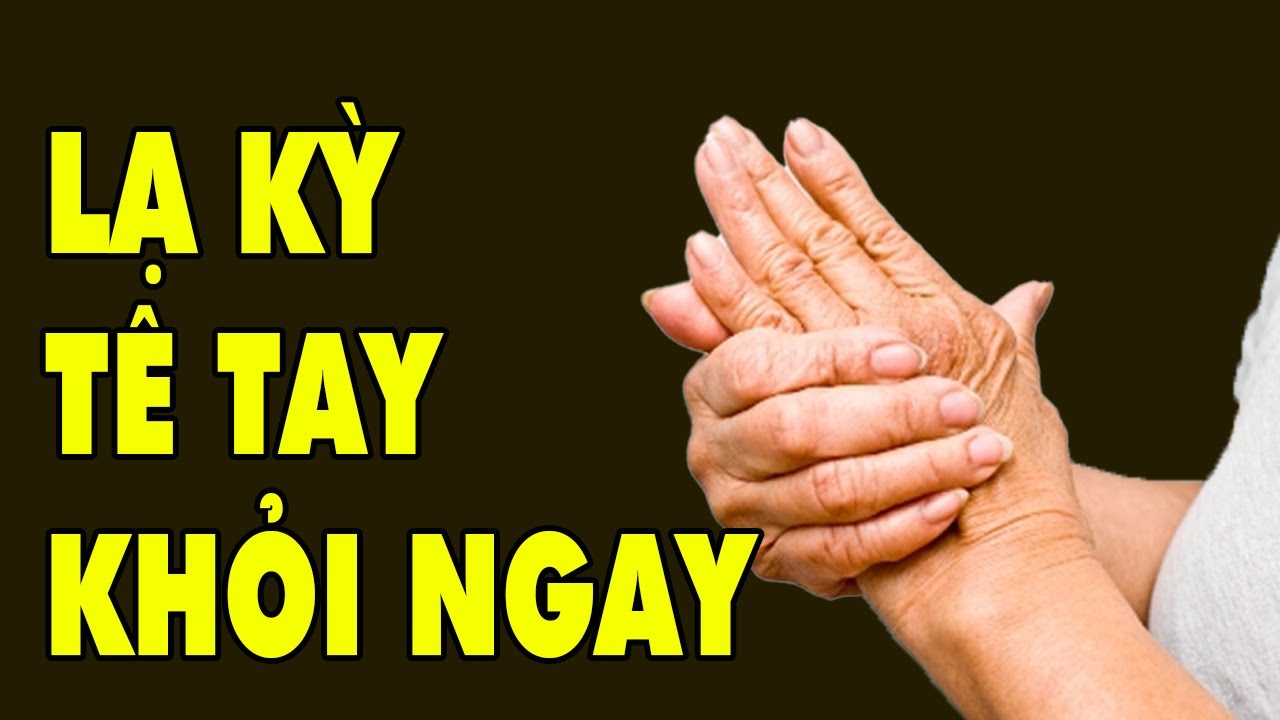 NHIỀU NGƯỜI TÊ TAY ĐÃ KHỎI KHI BIẾT MẸO NÀY