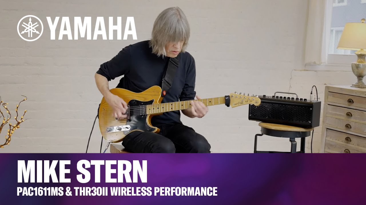 Yamaha | Mike Stern | PAC1611MS & THR30II Wireless | Performance