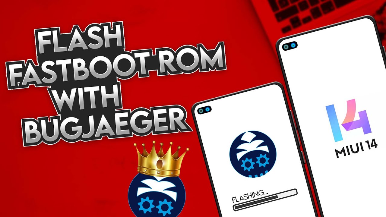 Bugjaeger App: The Fastest Way to Flash Fastboot ROM Without PC