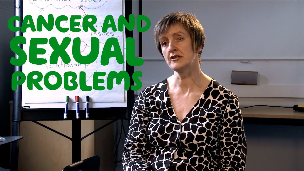 Cancer and Sexual Problems Explained - Advice From a Sexual Therapist