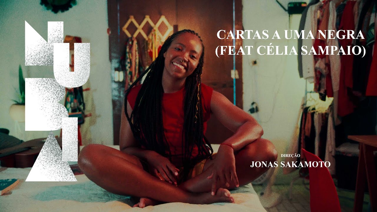 Núbia feat Célia Sampaio - Cartas a uma Negra (Videoclipe Oficial)