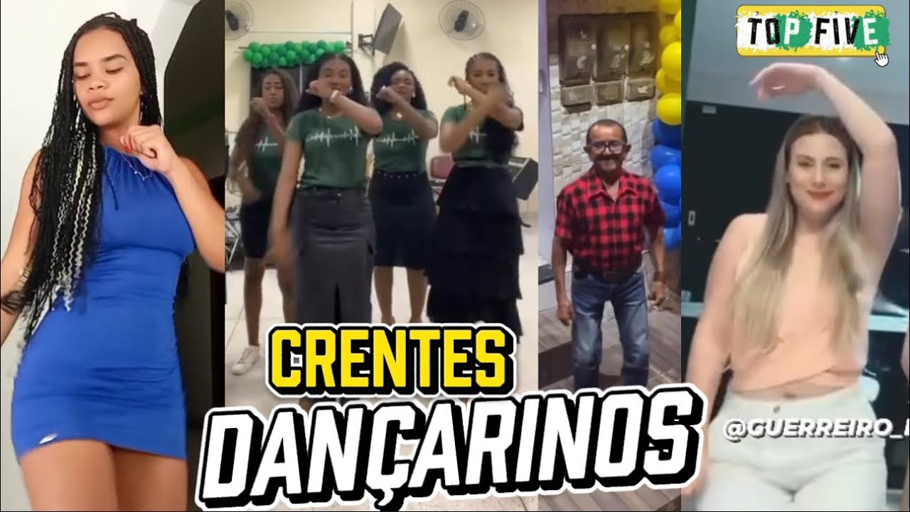 TOP FIVE #2 CRENTES DANÇARINOS