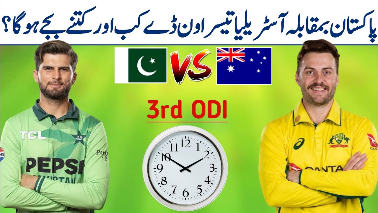 Pakistan vs Australia 3rd ODI Match date time 2026 | Pak vs Aus Next match date time 2026 | Pak vs 