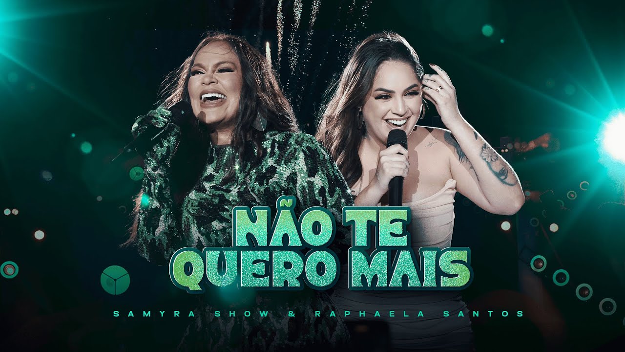 Não Te Quero Mais - Samyra Show ft. Raphaela Santos (clipe oficial)