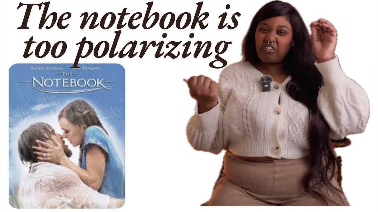The notebook, either you love or hate it|SABRINA LOVE