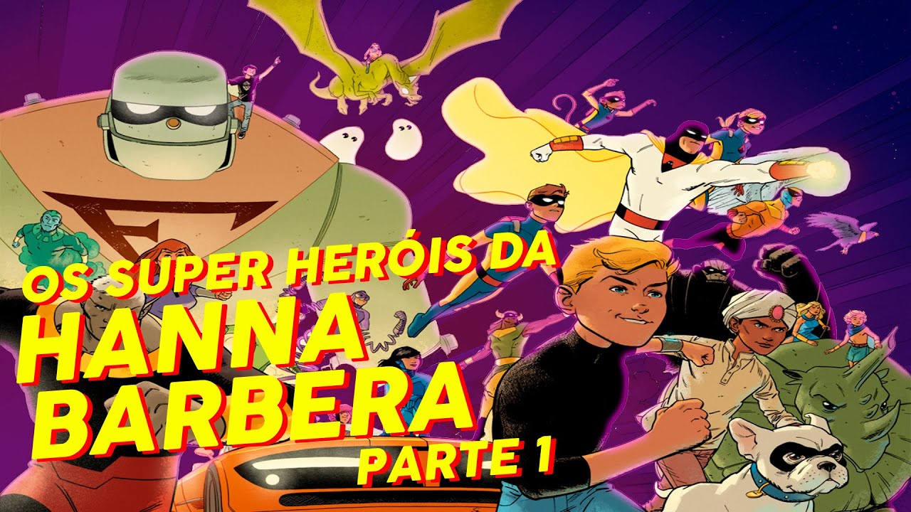 Os Super-Heróis da Hanna-Barbera!