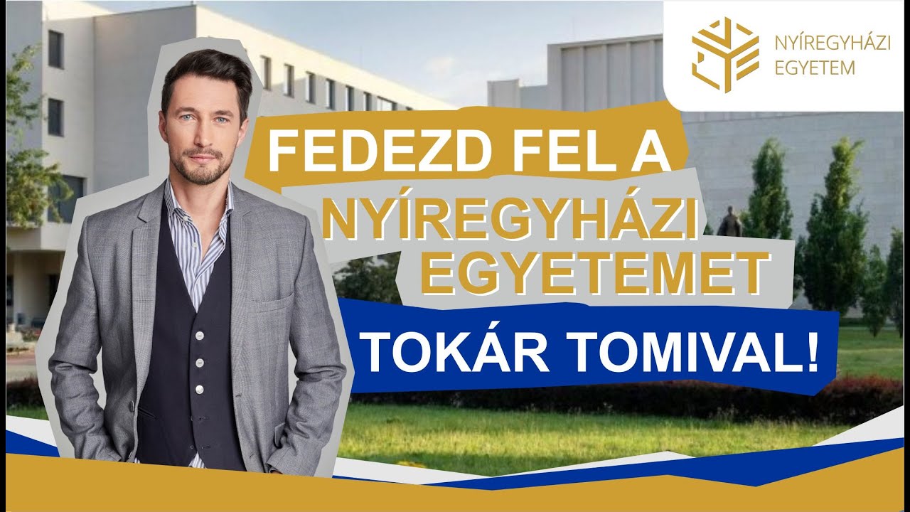 Fedezd fel a Nyíregyházi Egyetemet Tokár Tomival! /// Innováció és tradíció