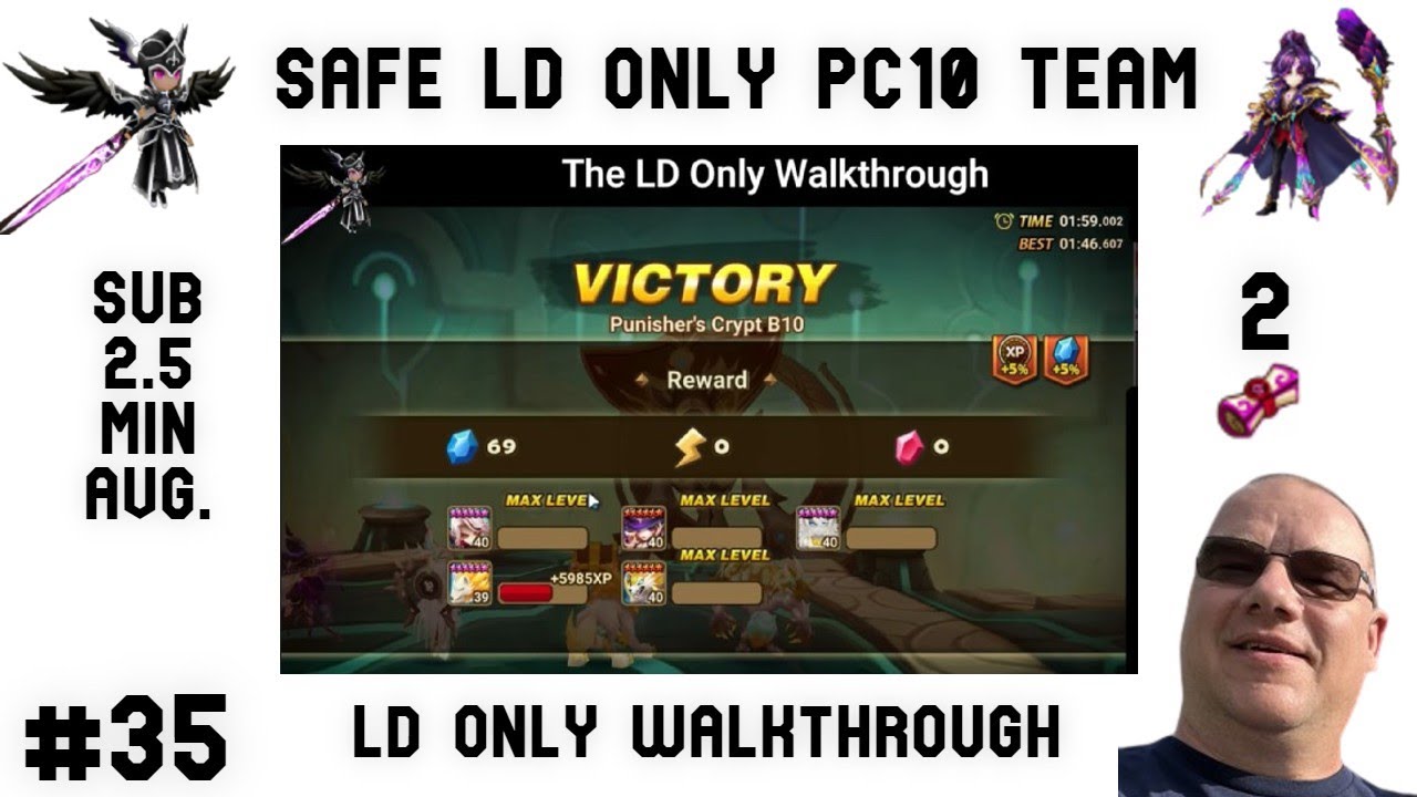 Ep 35 - A Safe LD Only PC 10 Team!!! Reliable and around 2.25 mins per run! Plus 2 LD summons....