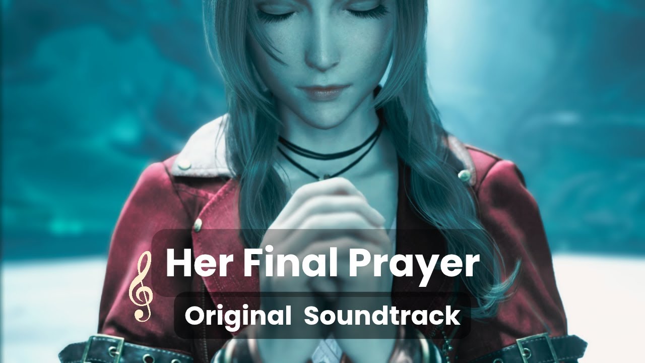 [OST] Aerith’s Final Moments | Her Final Prayer | Jenova Lifeclinger | FFVII Rebirth