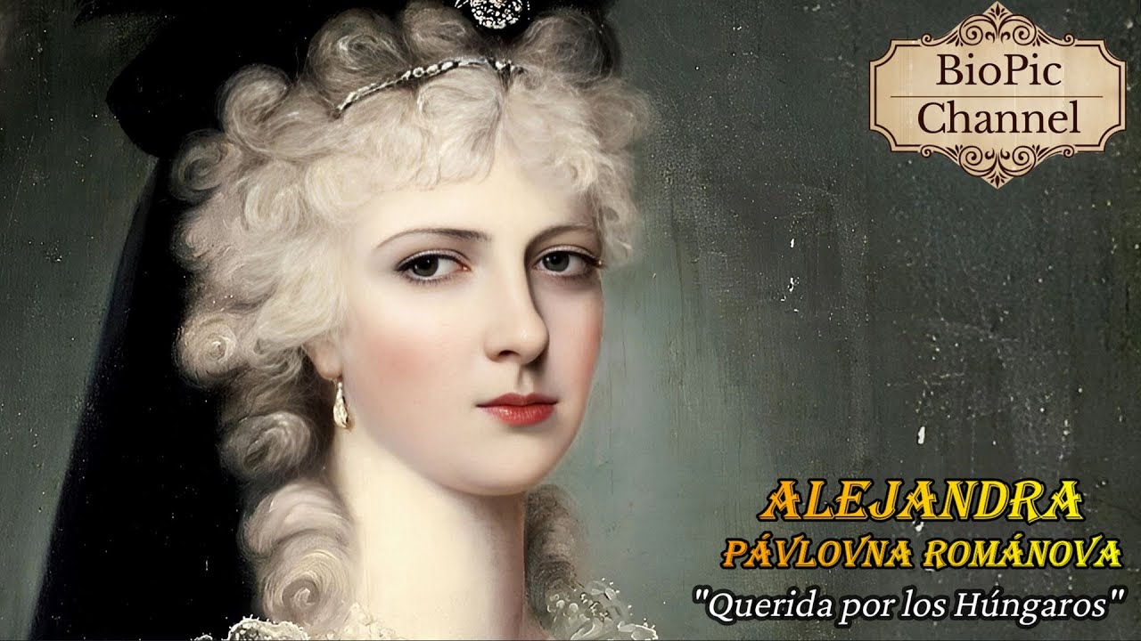 Alejandra Pávlovna Románova, Gran Duquesa de Rusia y Palatina de Hungría.