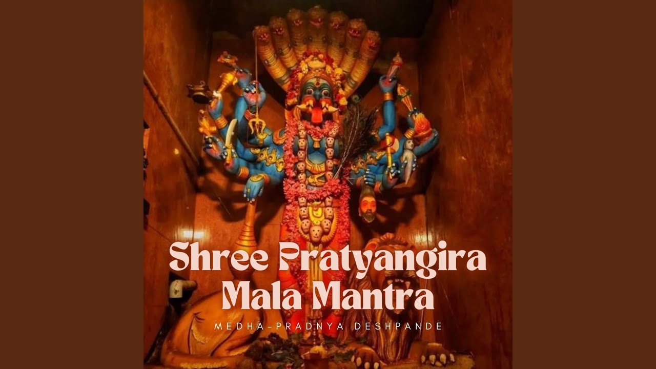 Shree Pratyangira Mala Mantra
