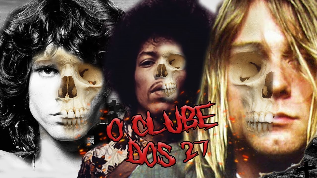 O MISTERIOSO E OBSCURO CLUBE DOS 27! OS QUE SE FORAM CEDO DEMAIS ...