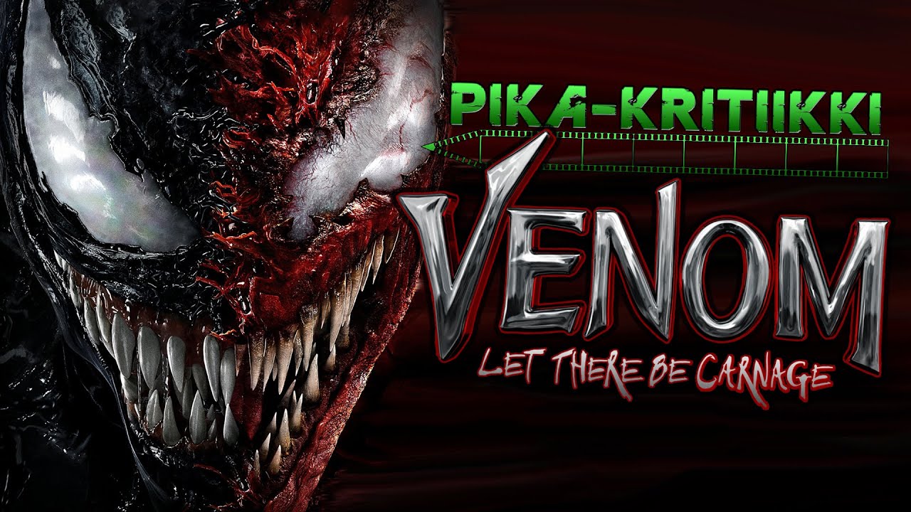 PIKA-KRITIIKKI: Venom: Let There Be Carnage (2021)