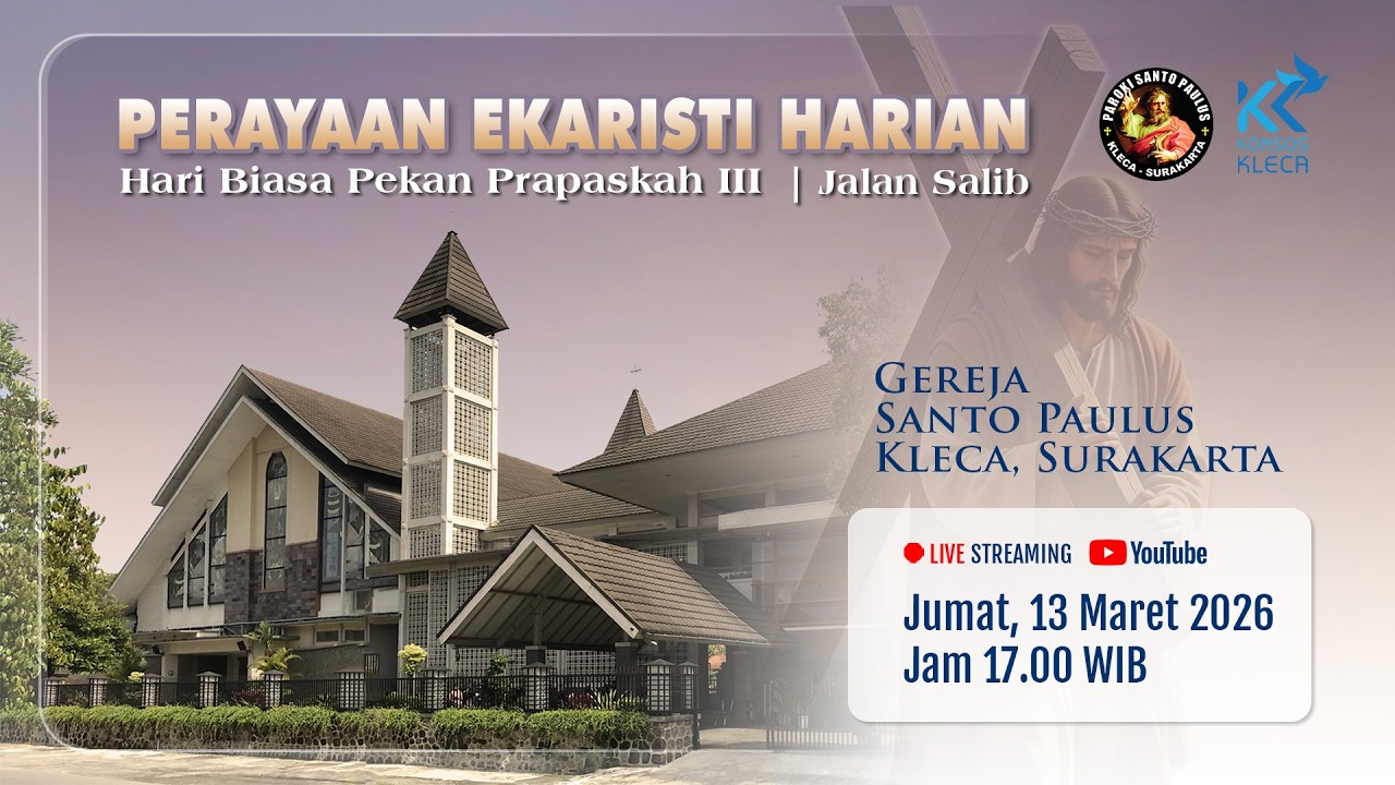 PERAYAAN EKARISTI HARIAN - JUMAT PEKAN PRAPASKAH III - JALAN SALIB