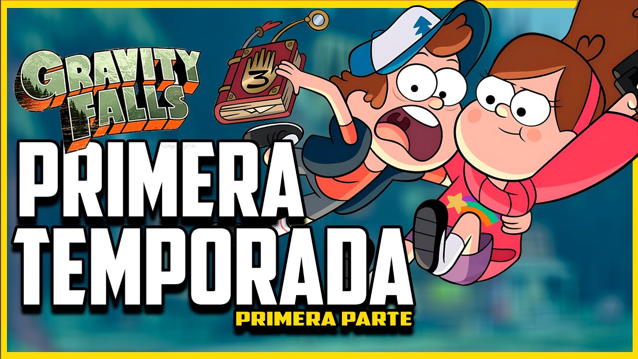 GRAVITY FALLS primera temporada parte 1 | Resúmenes de series | Cesar Andre
