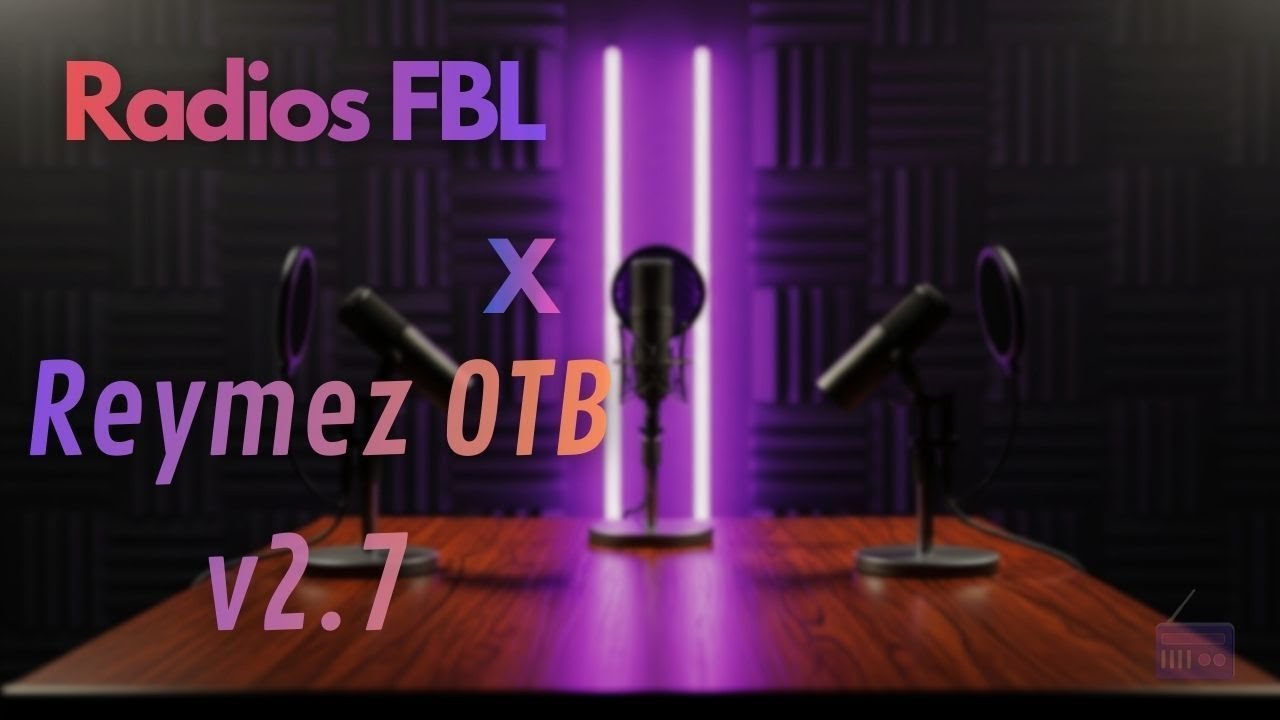 Radios FBL X Reymez v2.7