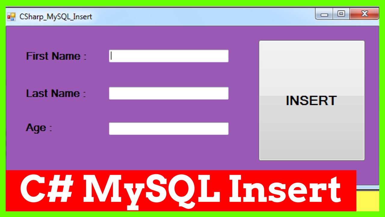 C# & MySQL - How To Insert Data Into MySQL Database Using C# [ With Source Code ]