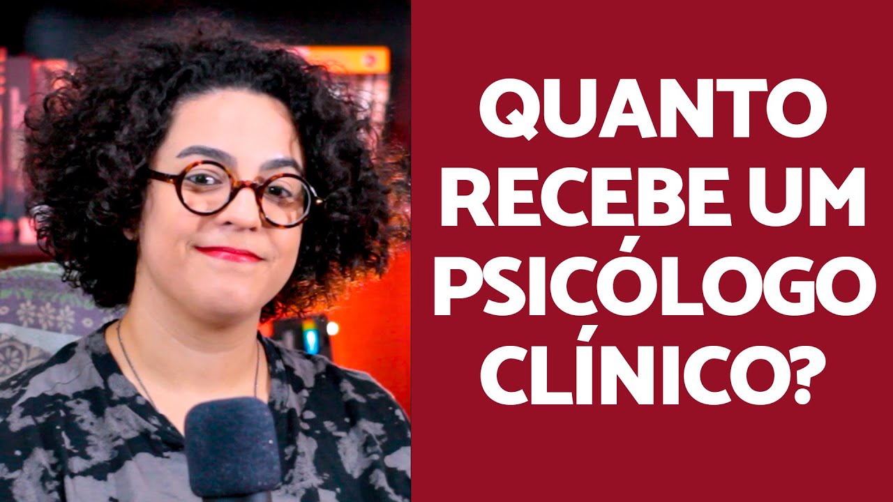 Quanto um Psicólogo Clínico recebe? | Acidamente