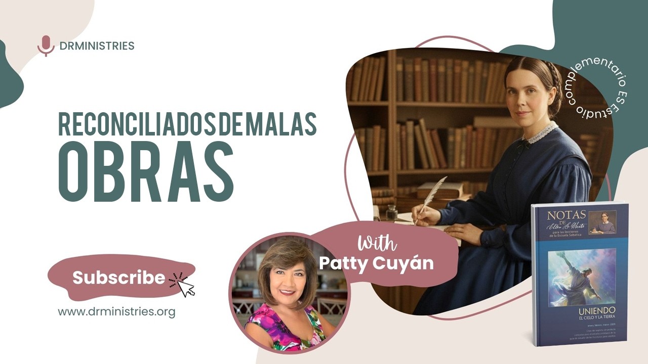 RECONCILIADOS DE MALAS OBRAS - 22 DE FEBRERO - NOTAS DE ELENA