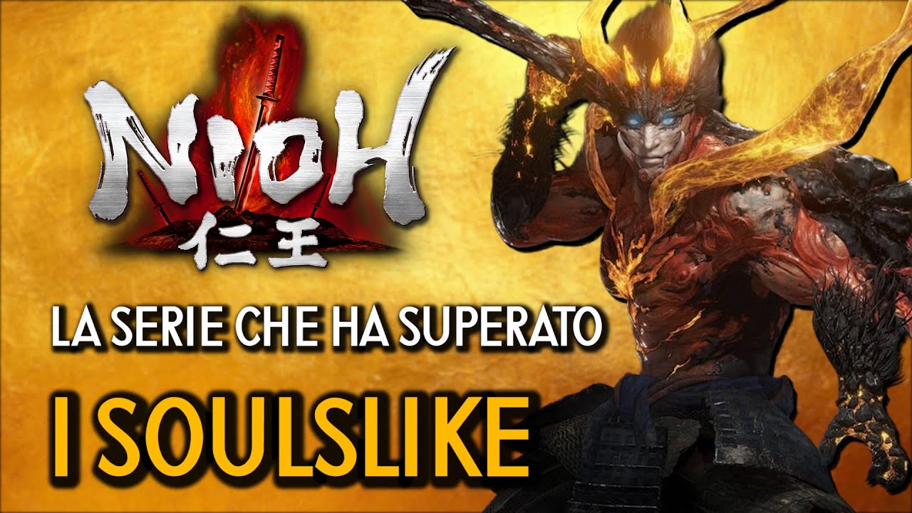 COME NIOH HA SUPERATO I SOULSLIKE - TUTTO QUELLO DA SAPERE SULLA SERIE NIOH (In Retrospettiva)