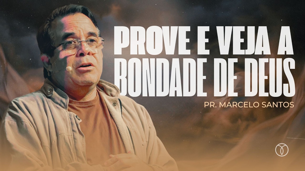 Pove e Veja: DEUS É BOM | Pr. Marcelo Santos | IBG | Igreja Batista da Graça