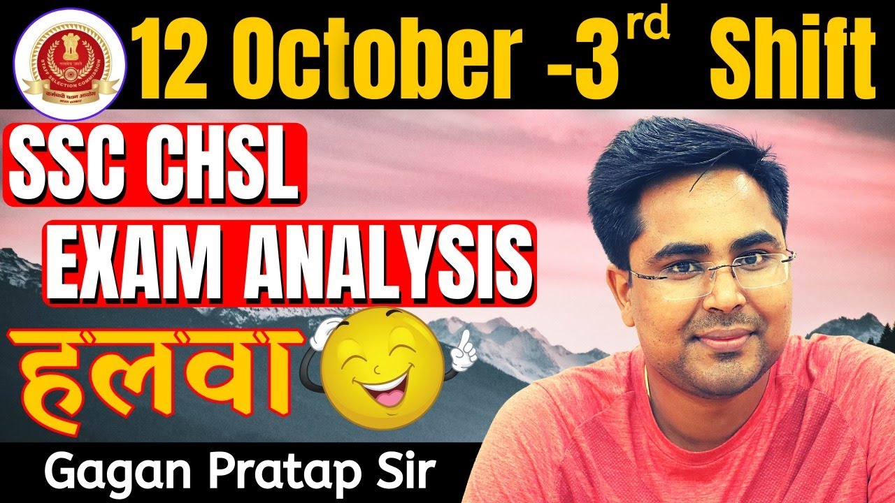 12 October-3rd Shift SSC CHSL 2019 ANALYSIS | CHSL Tier-1 Maths All 25 Questions By Gagan Pratap Sir