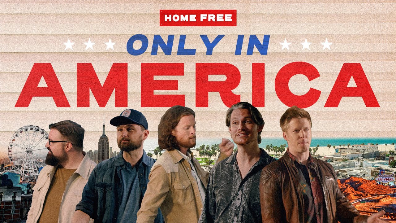 Home Free - Only In America