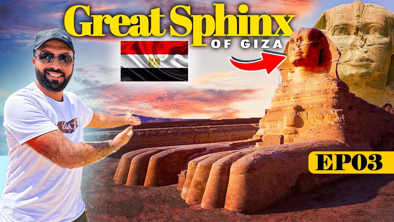 Abu al Hawl Complete History - Great Sphinx of Giza - Egypt