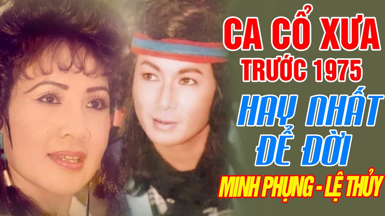 Cặp Đôi Song Ca Tân Cổ 1975 NGHE MÃI KHÔNG CHÁN - DANH CA MINH PHỤNG & DANH CA LỆ THỦY