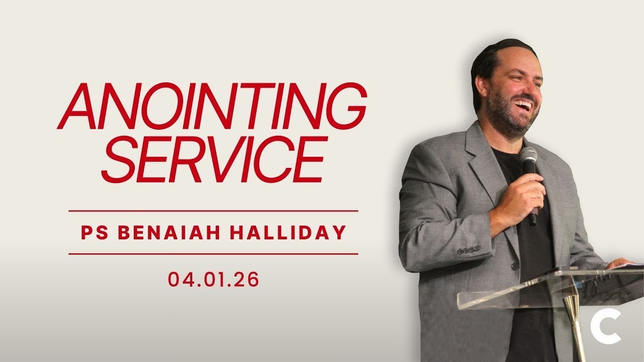 Anointed for What’s Ahead — Ps Benaiah Halliday | Anointing Service 2026