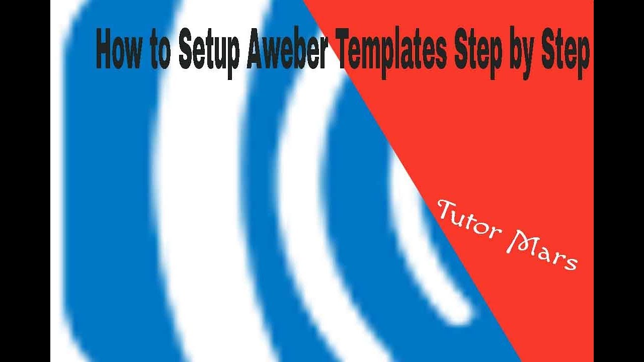 How to Setup Aweber Template Step by Step 2019