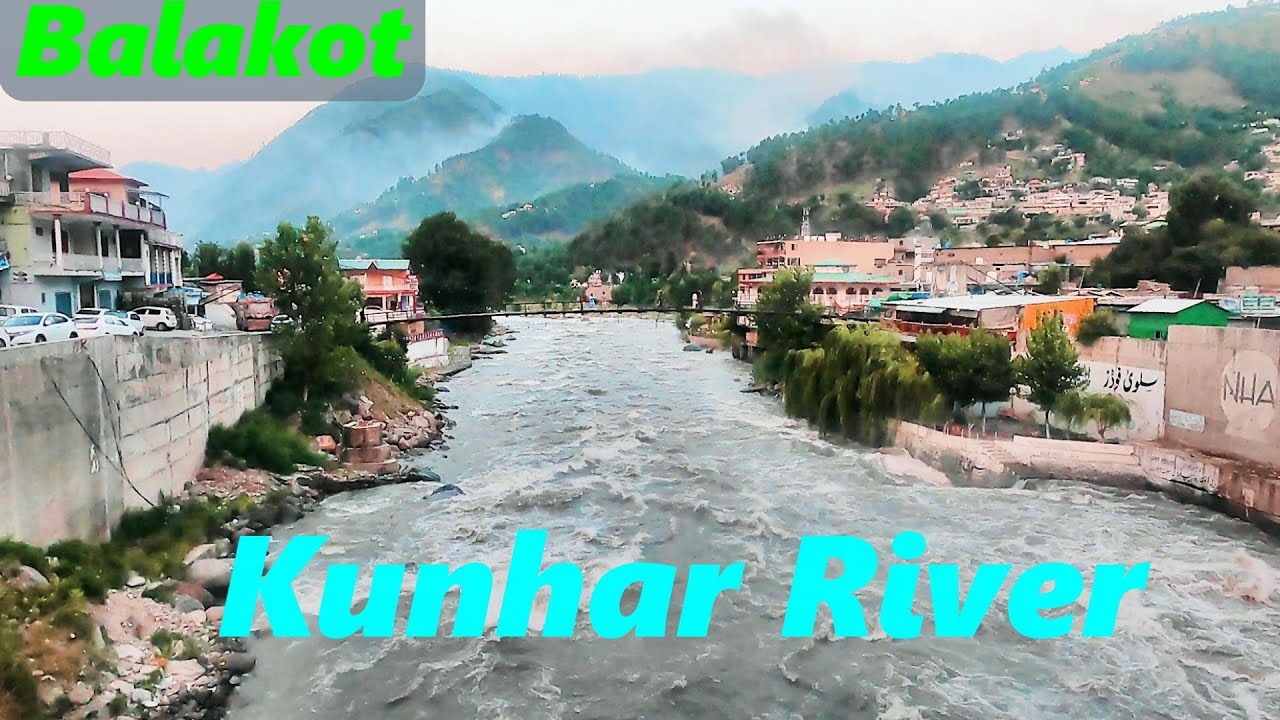 Cinematic View Of Kunhar River In Bala Kot City | Naran Kaghan Trip | Exploring Sightseeing Pakistan