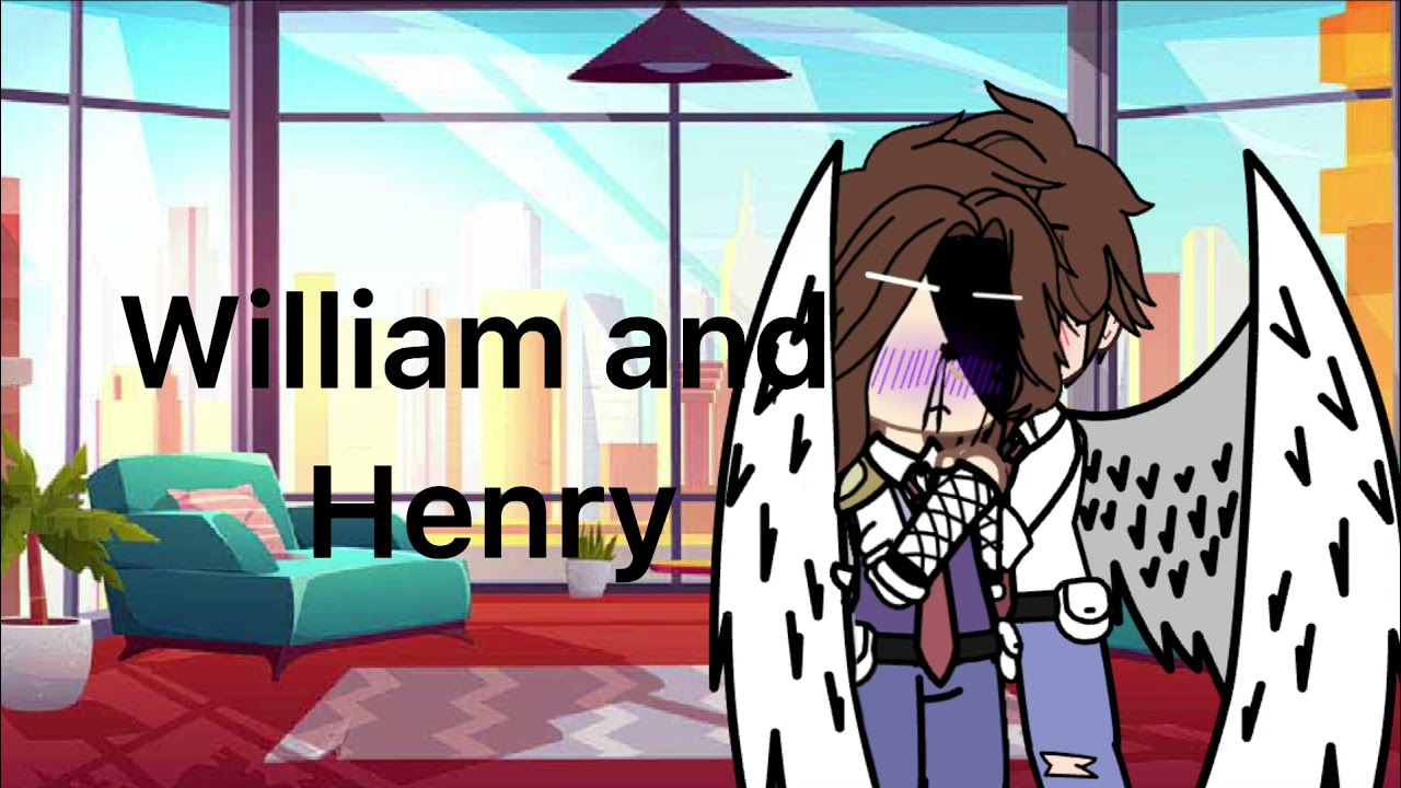 🌈Henry and William🌈