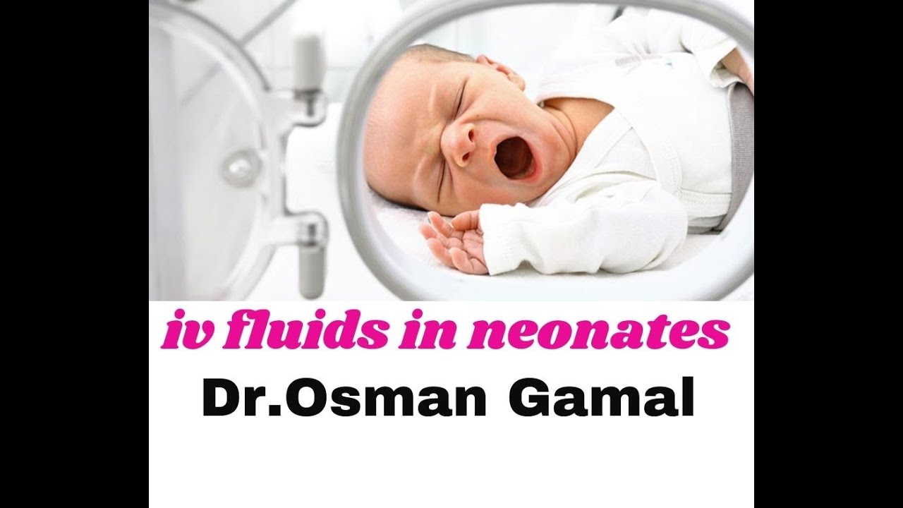 intravenous fluids (2) | Neonates