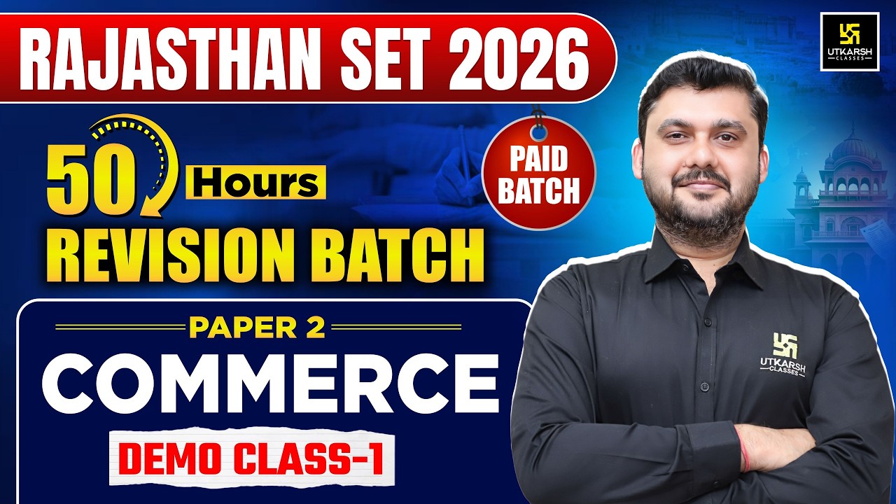 Rajasthan SET 2026 Commerce Paper 2 | 50 Hours Revision Batch | Demo Class-1 | By Yogesh Sir